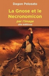 La Gnose et le Necronomicon - par l'image