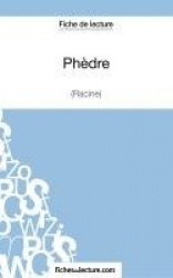 Phèdre de Racine (Fiche de lecture) - Analyse complète de l'oeuvre