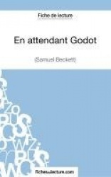 En attendant Godot de Samuekl Beckett (Fiche de lecture) - Analyse complète de l'oeuvre