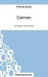 Carmen de Prosper Mérimée (Fiche de lecture) - Analyse complète de l'oeuvre