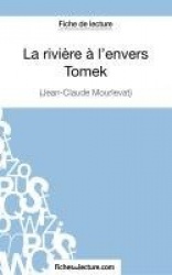 La rivière à l'envers - Tomek de Jean-Claude Mourlevat (Fiche de lecture) - Analyse complète de l'oeuvre