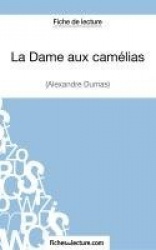 La Dame aux camélias d'Alexandre Dumas (Fiche de lecture) - Analyse complète de l'oeuvre