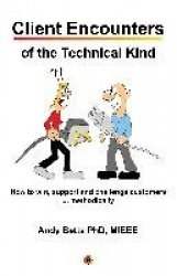 Client Encounters of the Technical Kind - How to win, support and challenge customers ... methodically, with ICON9's tools & bes