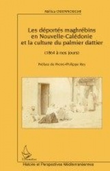 Les déportés maghrébins en Nouvelle-Calédonie et la culture du palmier dattier