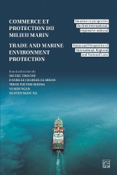 Trade and Marine Environment Protection / Commerce Et Protection Du Milieu Marin - Status and Perspective of International, Regi