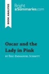 Oscar and the Lady in Pink byÉric-Emmanuel Schmitt (Book Analysis)