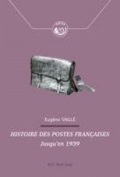 Histoire Des Postes Françaises - Jusqu'en 1939