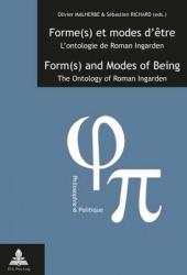 Forme(s) et modes d’être / Form(s) and Modes of Being - L’ontologie de Roman Ingarden / The Ontology of Roman Ingarden