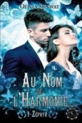 Au Nom de l'Harmonie, tome 1 : Zéphyr