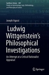 Ludwig Wittgenstein’s Philosophical Investigations : An Attempt at a Critical Rationalist Appraisal