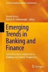Emerging Trends in Banking and Finance - 3rd International Conference on Banking and Finance Perspectives