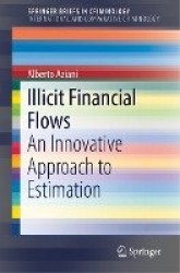 Illicit Financial Flows : An Innovative Approach to Estimation
