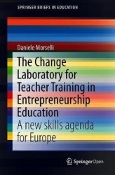The Change Laboratory for Teacher Training in Entrepreneurship Education - A New Skills Agenda for Europe