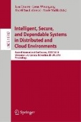 Intelligent, Secure, and Dependable Systems in Distributed and Cloud Environments - Second International Conference, ISDDC 2018,