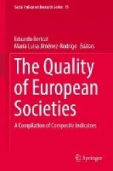 The Quality of European Societies : A Compilation of Composite Indicators