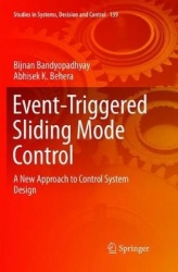 Event-Triggered Sliding Mode Control : A New Approach to Control System Design