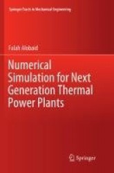 Numerical Simulation for Next Generation Thermal Power Plants