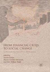 From Financial Crisis to Social Change - Towards Alternative Horizons
