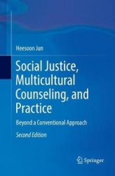 Social Justice, Multicultural Counseling, and Practice : Beyond a Conventional Approach