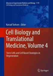 Cell Biology and Translational Medicine, Volume 4 - Stem Cells and Cell Based Strategies in Regeneration