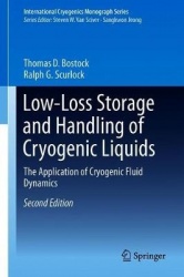Low-Loss Storage and Handling of Cryogenic Liquids - The Application of Cryogenic Fluid Dynamics
