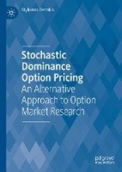 Stochastic Dominance Option Pricing : An Alternative Approach to Option Market Research