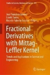 Fractional Derivatives with Mittag-Leffler Kernel : Trends and Applications in Science and Engineering