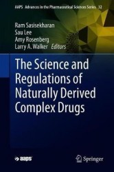 The Science and Regulations of Naturally Derived Complex Drugs