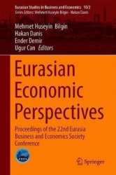 Eurasian Economic Perspectives : Proceedings of the 22nd Eurasia Business and Economics Society Conference