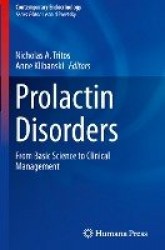 Prolactin Disorders : From Basic Science to Clinical Management