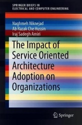 The Impact of Service Oriented Architecture Adoption on Organizations