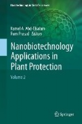Nanobiotechnology Applications in Plant Protection - Volume 2