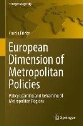 European Dimension of Metropolitan Policies : Policy Learning and Reframing of Metropolitan Regions