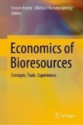 Economics of Bioresources : Concepts, Tools, Experiences