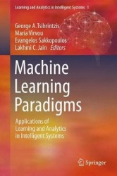 Machine Learning Paradigms - Applications of Learning and Analytics in Intelligent Systems
