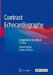 Contrast Echocardiography : Compendium for Clinical Practice