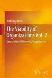 The Viability of Organizations Vol. 2 : Diagnosing and Governing Organizations