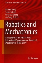Robotics and Mechatronics : Proceedings of the Fifth IFToMM International Symposium on Robotics & Mechatronics (ISRM 2017)