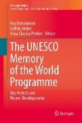 The UNESCO Memory of the World Programme : Key Aspects and Recent Developments