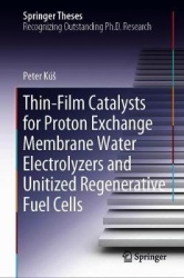 Thin-Film Catalysts for Proton Exchange Membrane Water Electrolyzers and Unitized Regenerative Fuel Cells