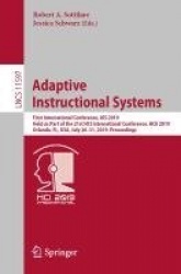 Adaptive Instructional Systems - First International Conference, AIS 2019, Held as Part of the 21st HCI International Conference
