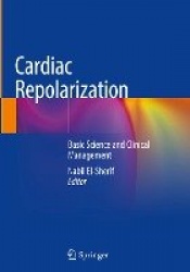 Cardiac Repolarization : Basic Science and Clinical Management