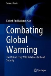 Combating Global Warming : The Role of Crop Wild Relatives for Food Security