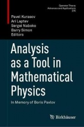 Analysis as a Tool in Mathematical Physics : In Memory of Boris Pavlov