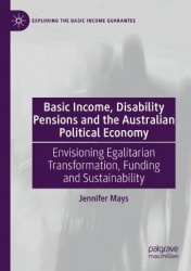 Basic Income, Disability Pensions and the Australian Political Economy : Envisioning Egalitarian Transformation, Funding