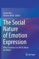 The Social Nature of Emotion Expression : What Emotions Can Tell Us About the World