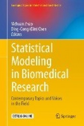 Statistical Modeling in Biomedical Research : Contemporary Topics and Voices in the Field
