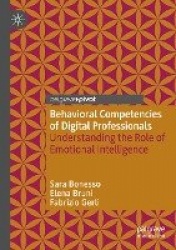 Behavioral Competencies of Digital Professionals - Understanding the Role of Emotional Intelligence
