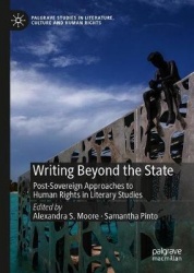 Writing Beyond the State : Post-Sovereign Approaches to Human Rights in Literary Studies