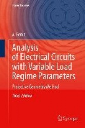 Analysis of Electrical Circuits with Variable Load Regime Parameters : Projective Geometry Method